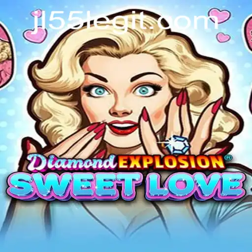 DiamondExplosionSweetLove: Discover the Unmatched Charm of JL55